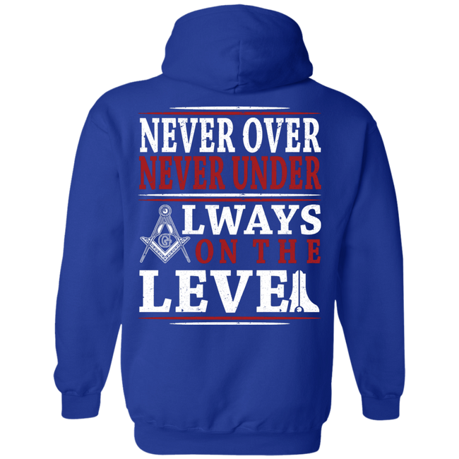 Never Over Never Under Always On The Level