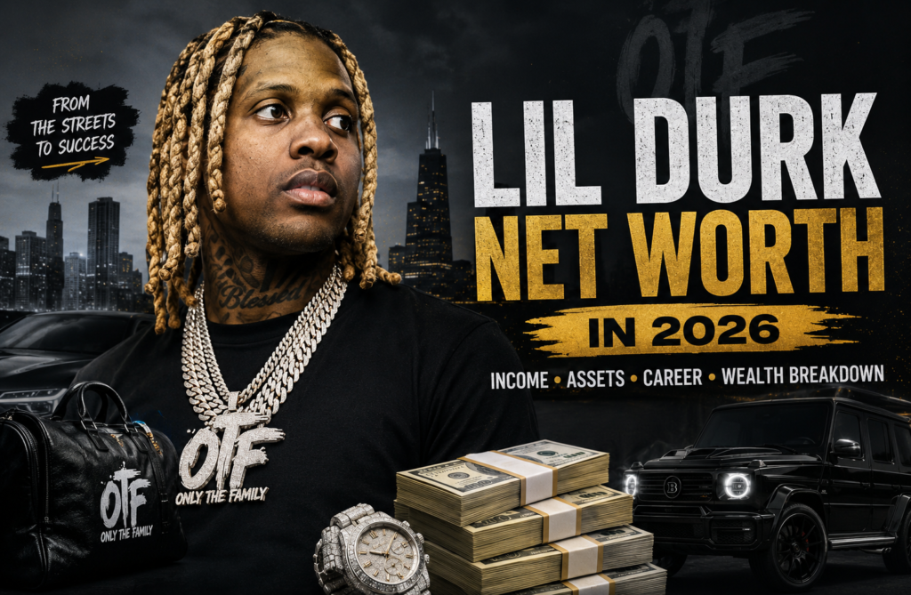 Lil Durk Net Worth in 2026: Income, Career, Assets, and Wealth Breakdown