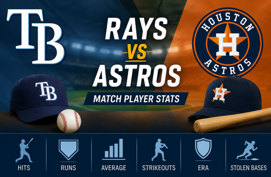 Tampa Bay Rays vs Houston Astros Match Player Stats