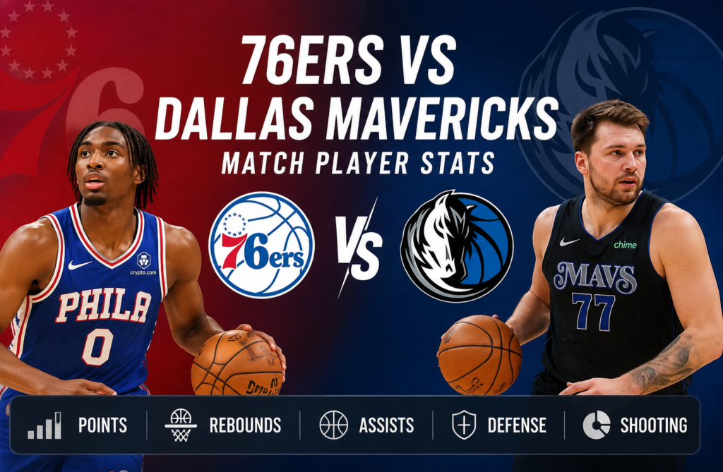 76ers vs dallas mavericks match player stats