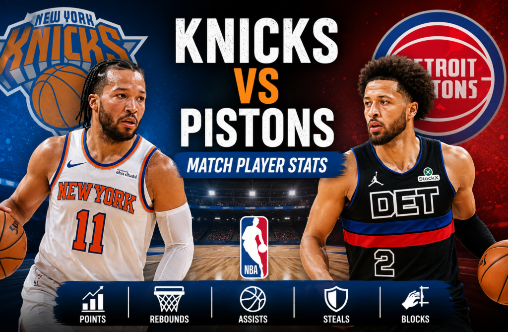 knicks vs detroit pistons match player stats